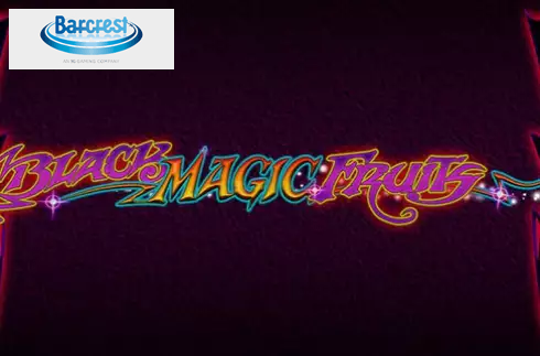 Black Magic Fruits